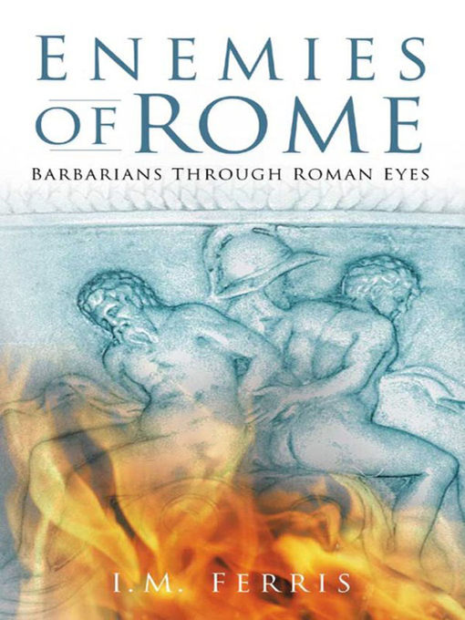 Title details for Enemies of Rome by Iain Ferris - Available